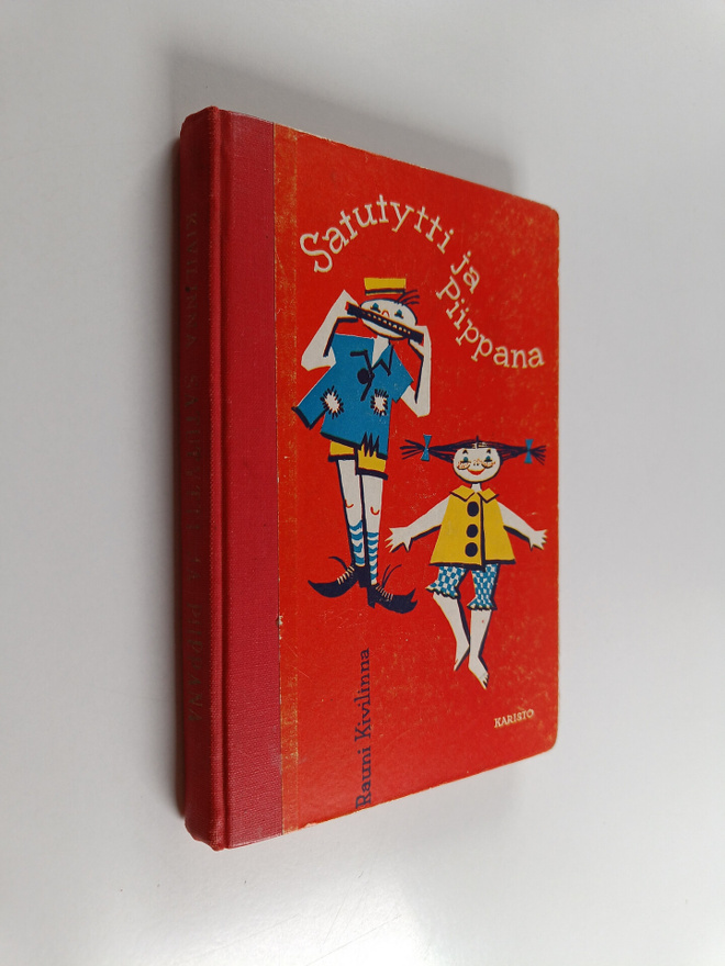Rauni Kivilinna : Satutytti ja Piippana : kaksi satua