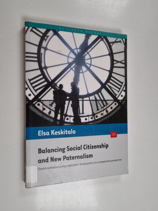 Elsa Keskitalo : Balancing social citizenship and new pat...