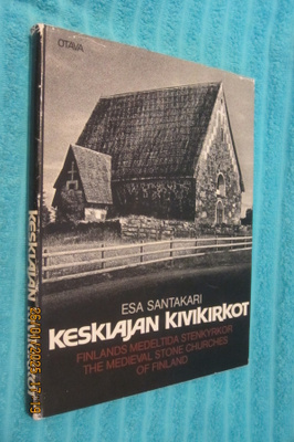 Keskiajan kivikirkot - Esa Santakari