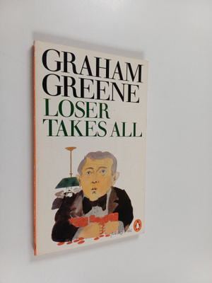 Graham Greene : Loser takes all