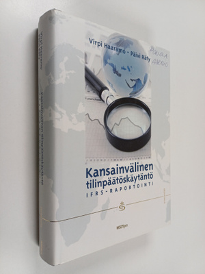 Virpi Haaramo : Kansainvälinen tilinpäätöskäytäntö : IFRS...