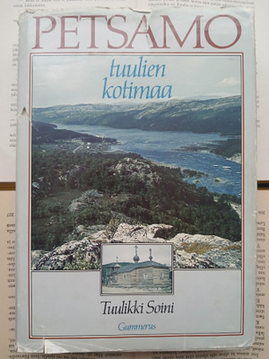 Tuulikki Soini - Petsamo: tuulien kotimaa (sid.)