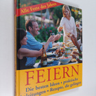 Feiern : die besten Ideen - praktische Anleitungen - Reze... - pikkukuva 1