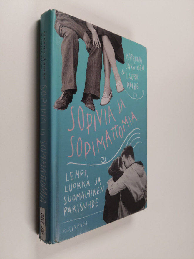 Laura Kolbe ym. : Sopivia ja sopimattomia : lempi, luokka...