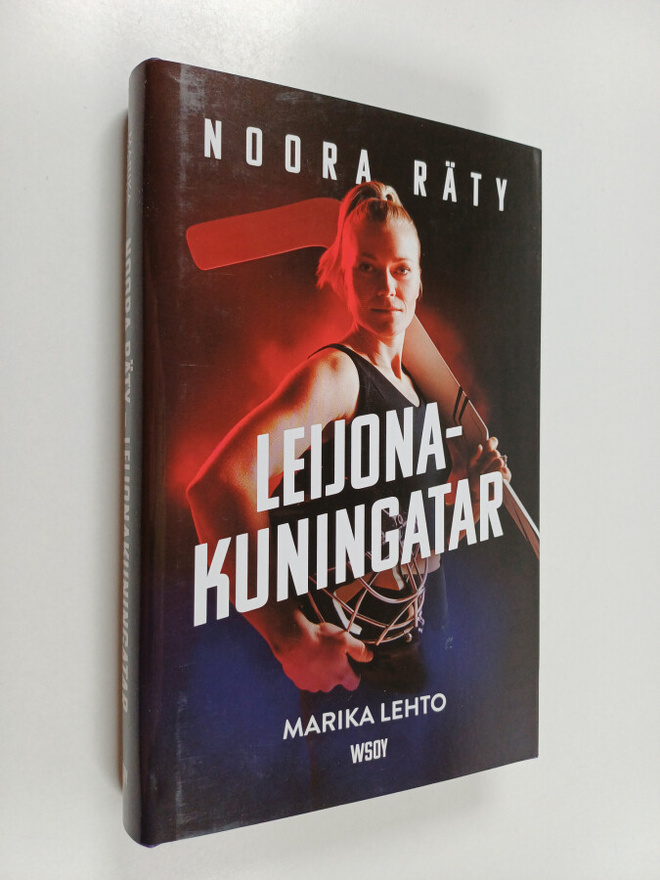 Marika Lehto : Noora Räty : leijonakuningatar