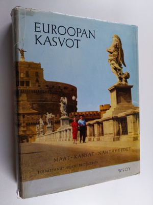 Euroopan kasvot : maat - kansat - nähtävyydet