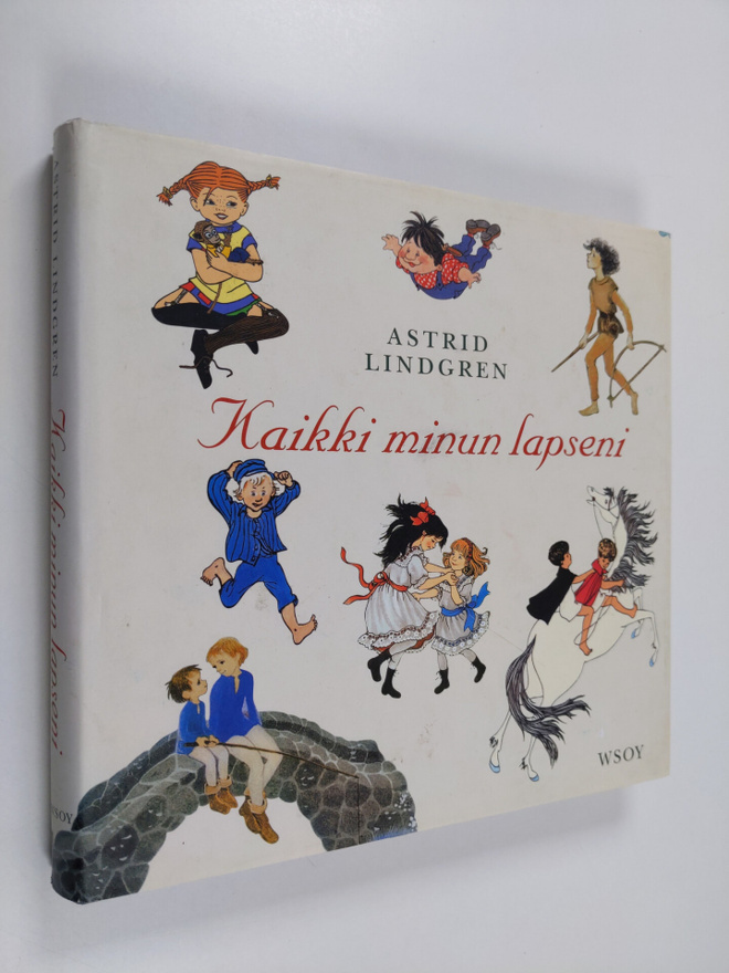Astrid Lindgren : Kaikki minun lapseni