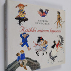 Astrid Lindgren : Kaikki minun lapseni - pikkukuva 1