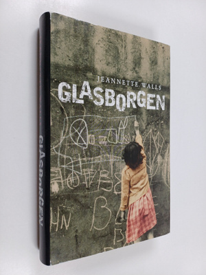 Jeannette Walls : Glasborgen