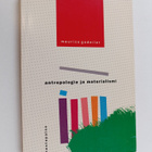 Maurice Godelier : Antropologia ja materialismi : ajattel... - pikkukuva 1