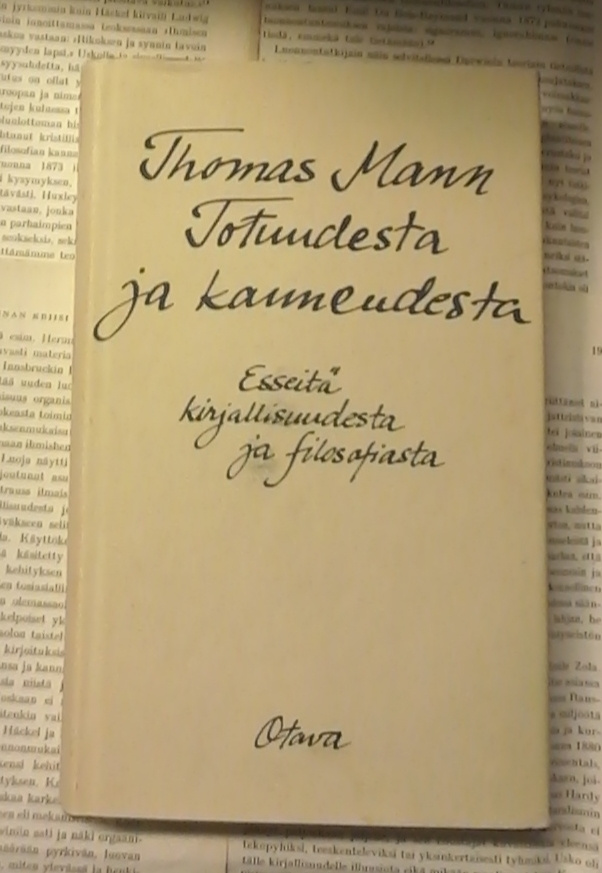 Thomas Mann - Totuudesta ja kauneudesta. Esseitä... (sid.)