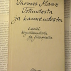 Thomas Mann - Totuudesta ja kauneudesta. Esseitä... (sid.) - pikkukuva 1