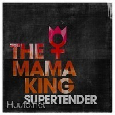 The Mama King: Supertender -cd (uusi)