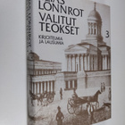 Elias Lönnrot : Valitut teokset, 3 - Kirjoitelmia ja laus... - pikkukuva 1