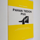 Teuvo Tuominen : Pahan tiedon puu : epäajanmukaisia essei... - pikkukuva 1
