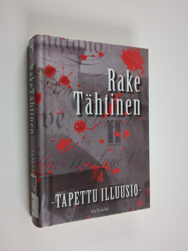 Rake Tähtinen : Tapettu illuusio : jännitysromaani