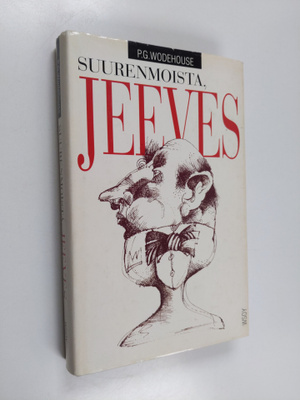 Pelham Grenville Wodehouse : Suurenmoista, Jeeves!