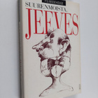 Pelham Grenville Wodehouse : Suurenmoista, Jeeves! - pikkukuva 1