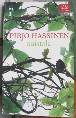 Pirjo Hassinen: Suistola, Otava 2007. 256 s.