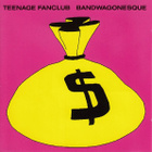 Teenage Fanclub – Bandwagonesque - cd - 1991 - pikkukuva 1