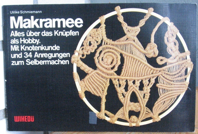 Ulrike Schmiemann: Makramee. 62 s.