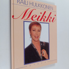 Raili Hulkkonen : Meikki - pikkukuva 1