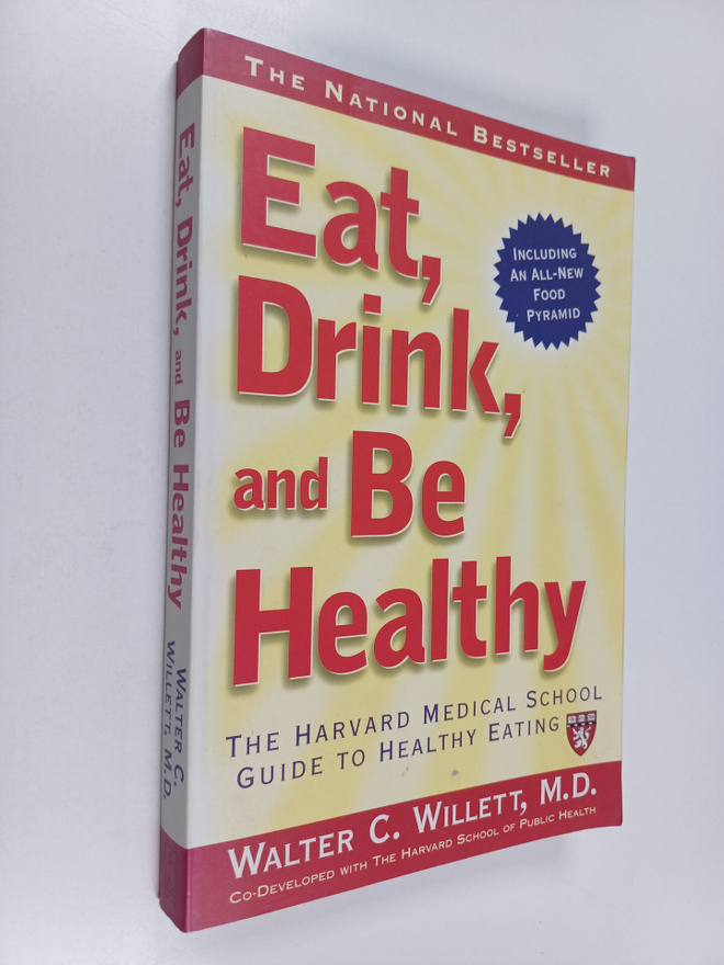 Walter Willett : Eat, Drink, and be Healthy : The Harvard...