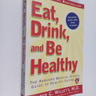 Walter Willett : Eat, Drink, and be Healthy : The Harvard... - pikkukuva 1