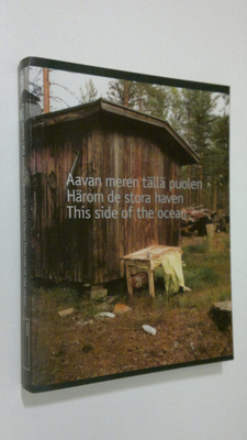 Maaretta ym. Jaukkuri : Aavan meren tällä puolen = Härom ...