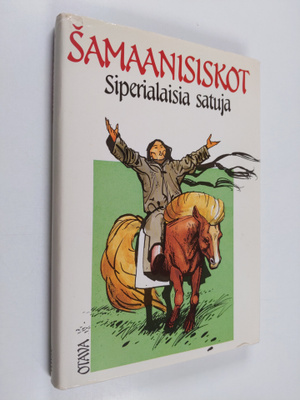 toim.Kirsti (valik. Siraste : Samaanisiskot : siperialais...