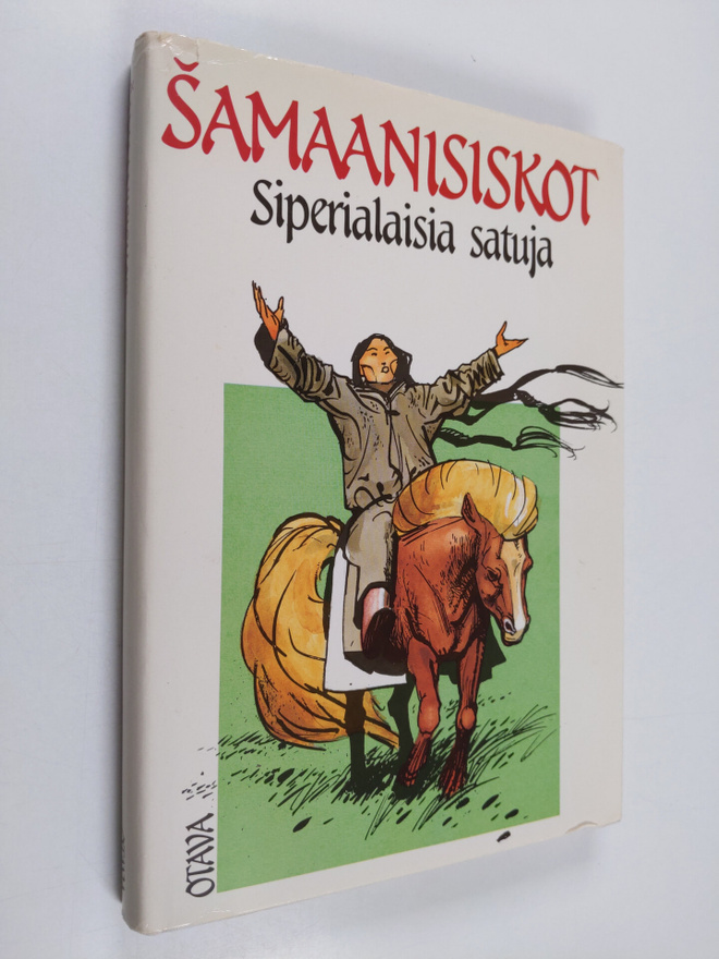 toim.Kirsti (valik. Siraste : Samaanisiskot : siperialais...