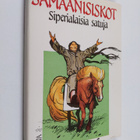 toim.Kirsti (valik. Siraste : Samaanisiskot : siperialais... - pikkukuva 1