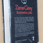 Zane Grey : Kadotettu joki Forlorn River ( 1.p. 1978 ) - pikkukuva 2