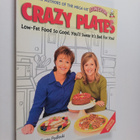Janet Podleski ym. : Crazy Plates : Low-fat Food So Good,... - pikkukuva 1