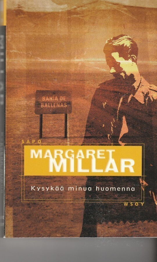 Margaret Millar, Kysykää minua huomenna