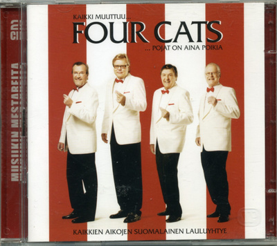 FOUR CATS: Kaikki muuttuu… Pojat on aina poikia – 2005 2-CD
