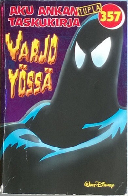 Aku Ankan Taskukirja 357 Varjo yössä (Tupla, 2009)