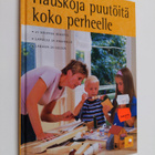 Laila Eriksen : Hauskoja puutöitä koko perheelle - pikkukuva 1
