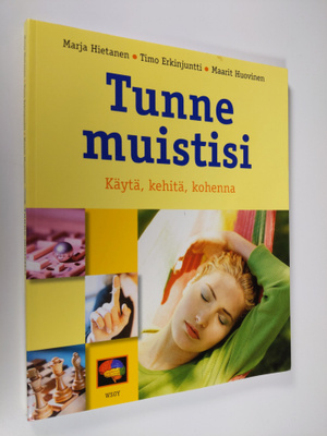 Maarit ym. Huovinen : Tunne muistisi : käytä, kehitä, koh...