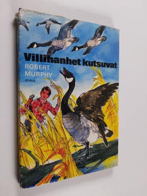 Robert Murphy : Villihanhet kutsuvat