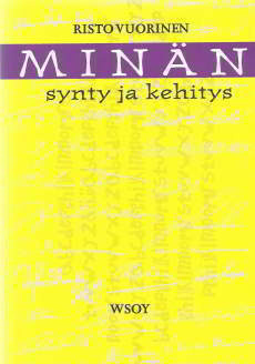 Risto Vuorinen: Minän synty ja kehitys