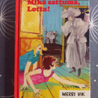 Merri Vik: Mikä sattuma,Lotta! - pikkukuva 1