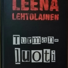 Leena lehtolainen : Turmanluoti - pikkukuva 1