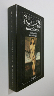August Strindberg : Abschied von Illusionen