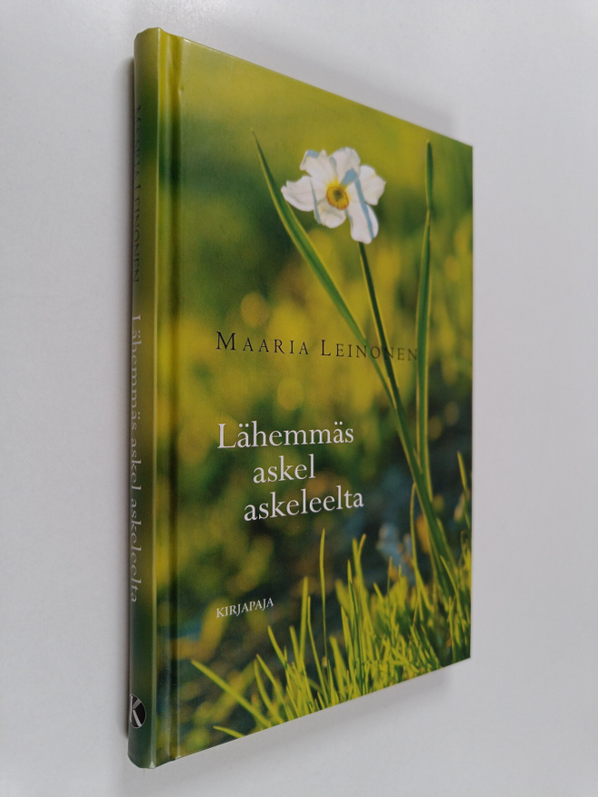 Maaria Leinonen : Lähemmäs askel askeleelta