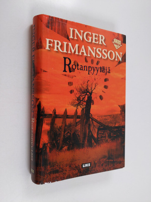 Inger Frimansson : Rotanpyytäjä