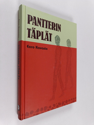 Eero Kavasto : Pantterin täplät (signeerattu, tekijän omi...