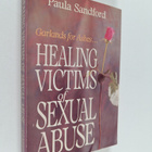 Paula Sandford : Healing victims of sexual abuse : Garlan... - pikkukuva 1