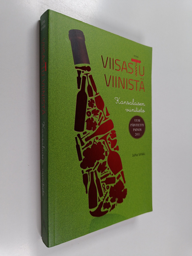 Juha Virkki : Viisastu viinistä : kansalaisen viinitieto