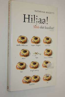Katarina Mazetti : Hiljaa! Sinä olet kuollut!